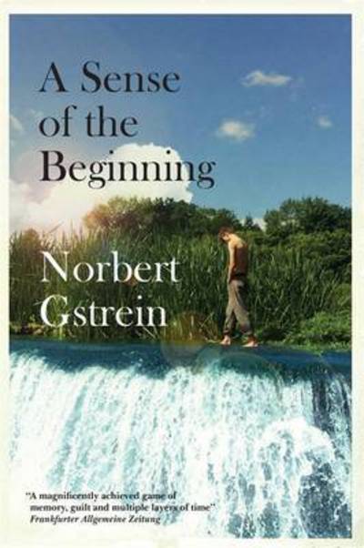 A Sense of the Beginning - A Sense of the Beginning - Bücher - Quercus Publishing - 9780857053589 - 8. September 2016