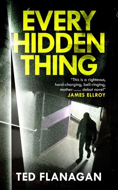 Cover for Ted Flanagan · Every Hidden Thing: A Times Best Thrillers for July 2023 (Paperback Book) (2023)