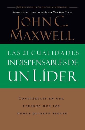 Cover for John C. Maxwell · Las 21 cualidades indispensables de un lider (Paperback Book) [Spanish edition] (1999)