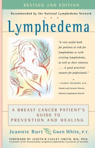 Cover for Jeannie Burt · Lymphedema: a Breast Cancer Patient's Guide to Prevention and Healing (Revised) (Taschenbuch) (2005)