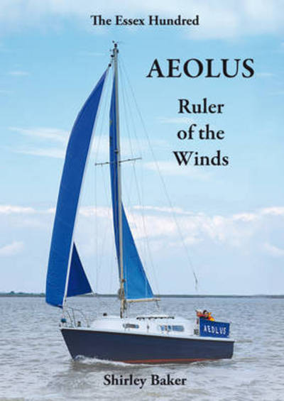 Cover for Shirley Baker · Aeolus Ruler of the Winds - The Essex Hundred (Paperback Book) (2013)