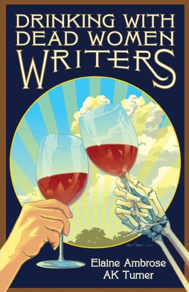 Cover for Elaine Ambrose · Drinking with Dead Women Writers (Paperback Book) (2012)