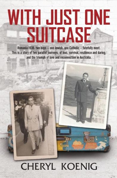 With Just One Suitcase - Cheryl Koenig OAM - Books - Wild Dingo Press - 9780987178589 - June 19, 2015