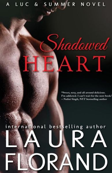 Cover for Laura Florand · Shadowed Heart: a Luc and Summer Novel (Amour et Chocolat) (Volume 8) (Paperback Book) (2014)