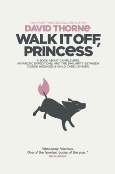 Cover for David Thorne · Walk It Off, Princess (Paperback Book) (2017)