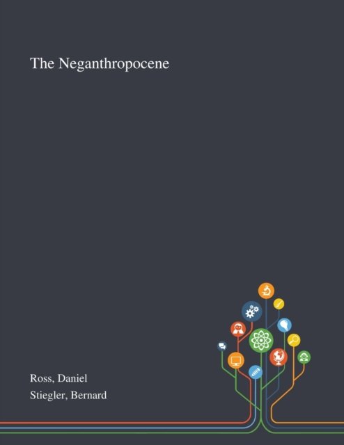 Cover for Daniel Ross · The Neganthropocene (Taschenbuch) (2020)