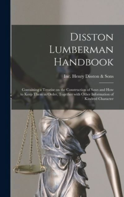 Cover for Inc (Philadelp Henry Disston &amp; Sons · Disston Lumberman Handbook (Hardcover bog) (2021)