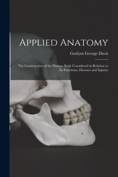 Cover for Gwilym George Davis · Applied Anatomy (Buch) (2022)