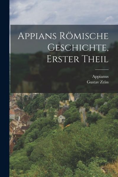 Cover for Appianus · Appians Römische Geschichte, Erster Theil (Book) (2022)