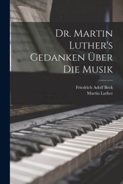 Cover for Martin Luther · Dr. Martin Luther's Gedanken über Die Musik (Buch) (2022)