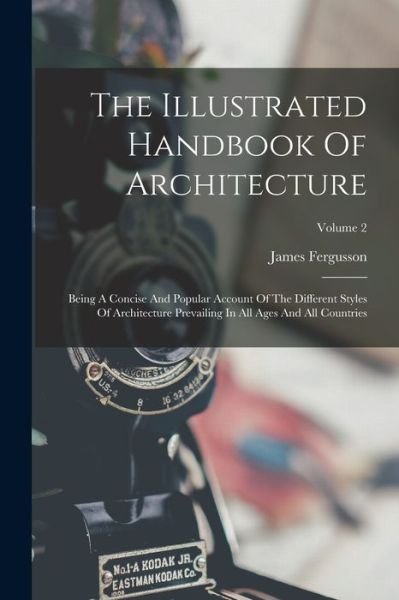 Cover for James Fergusson · Illustrated Handbook of Architecture (Bok) (2022)