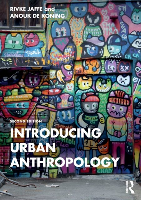 Cover for Jaffe, Rivke (University of Amsterdam, the Netherlands) · Introducing Urban Anthropology (Taschenbuch) (2022)