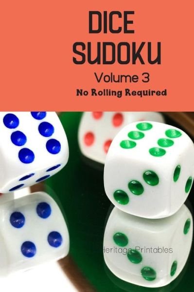 Cover for Heritage Printables · Dice Sudoku Volume 3 (Paperback Book) (2019)