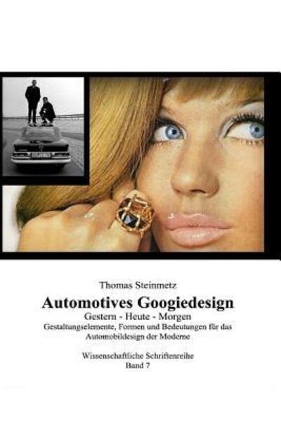 Cover for Steinmetz · Automotives Googiedesign / Gestern - Heute - Morgen (Paperback Bog) (2019)