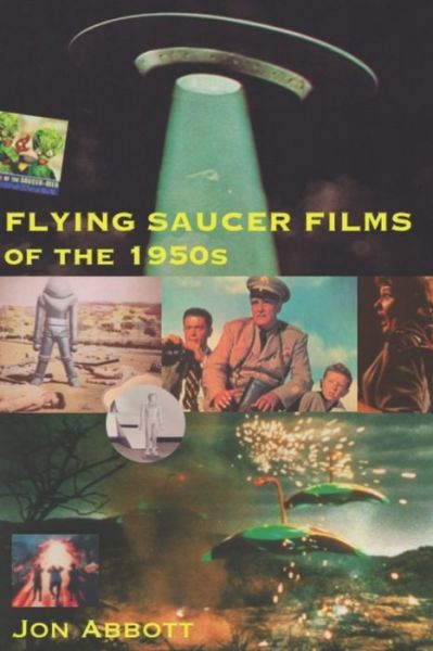 Cover for Jon Abbott · Flying Saucer Films of the 1950s (Paperback Book) (2019)