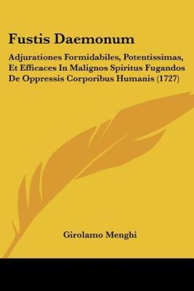 Cover for Girolamo Menghi · Fustis Daemonum (Paperback Book) (2009)