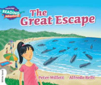 Cover for Peter Millett · Cambridge Reading Adventures The Great Escape White Band - Cambridge Reading Adventures (Paperback Book) [New edition] (2016)