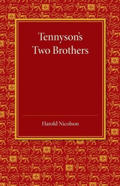Cover for Harold Nicolson · Tennyson's Two Brothers: The Leslie Stephen Lecture 1947 (Pocketbok) (2014)