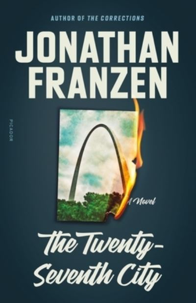 The Twenty-Seventh City: A Novel - Jonathan Franzen - Boeken - Picador - 9781250826589 - 12 oktober 2021