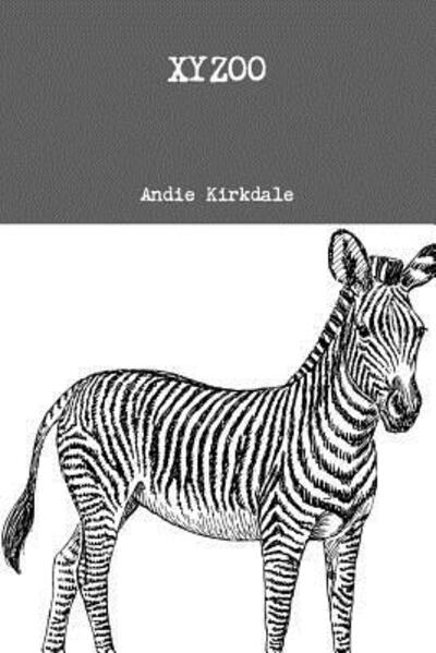 Cover for Andie Kirkdale · Xyzoo (Paperback Book) (2015)