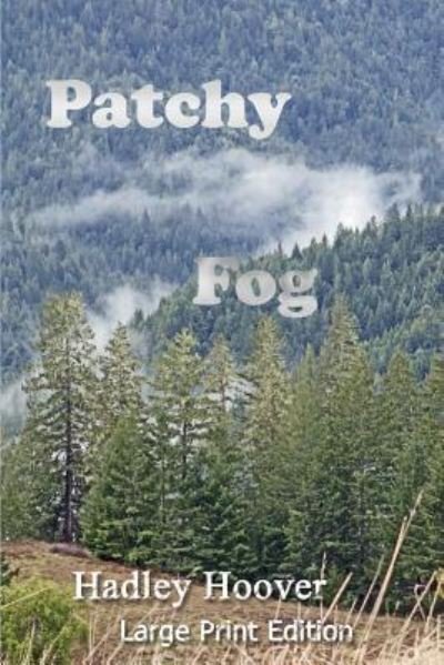 Cover for Hadley Hoover · Patchy Fog (LP) (2017)