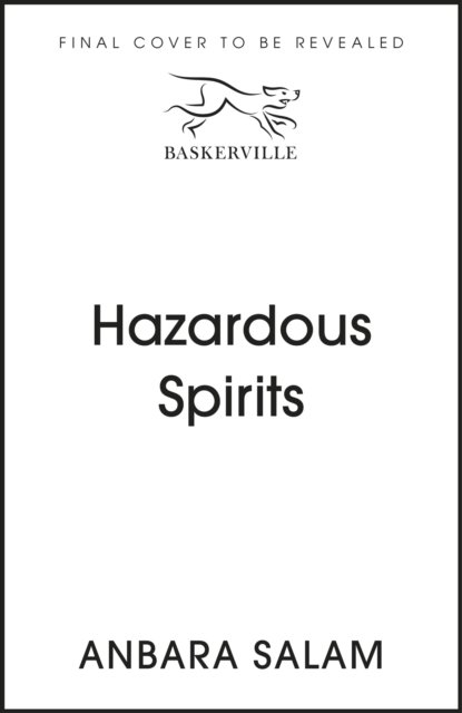 Cover for Anbara Salam · Hazardous Spirits (Hardcover Book) (2023)