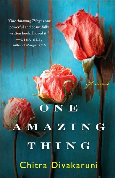 Cover for Chitra Banerjee Divakaruni · One Amazing Thing (Pocketbok) [Reprint edition] (2010)