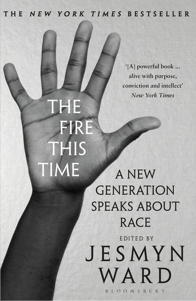 Cover for Jesmyn Ward · The Fire This Time: A New Generation Speaks About Race (Pocketbok) (2019)