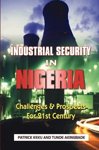 Cover for Tunde Akingbade · Industrial Security in Nigeria: Challenges &amp; Prospects for the 21th Century (Paperback Book) (2003)