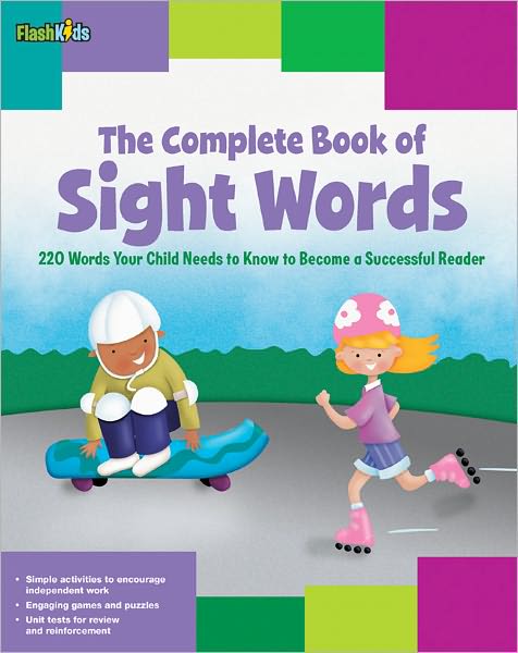 Cover for Shannon Keeley · The Complete Book of Sight Words: 220 Words Your Child Needs to Know to Become a Successful Reader (Paperback Book) [Csm edition] (2011)