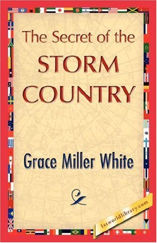 Cover for Grace Miller White · The Secret of the Storm Country (Hardcover bog) (2007)