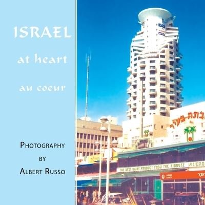 Cover for Albert Russo · Israel At Heart (Paperback Book) (2007)