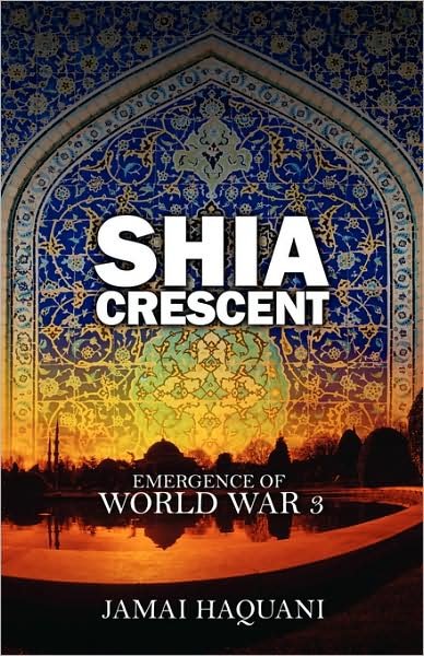 Cover for Jamai Haquani · Shia Cresent: Emergence of World War 3 (Paperback Bog) (2008)