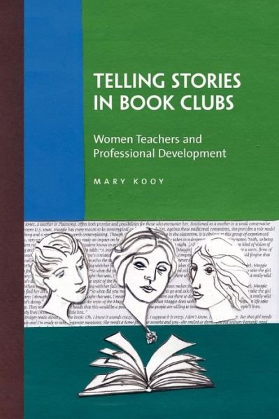 Cover for Mary Kooy · Telling Stories in Book Clubs: Women Teachers and Professional Development (Paperback Book) [Softcover reprint of hardcover 1st ed. 2006 edition] (2010)