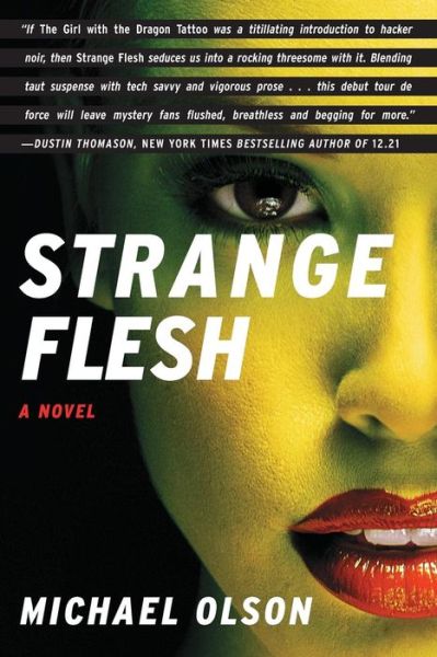 Strange Flesh - Michael Olson - Books - Simon & Schuster - 9781451627589 - February 12, 2013