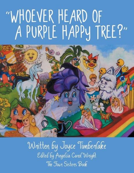 Cover for Joyce Timberlake · Whoever Heard of a Purple Happy Tree? (Paperback Book) (2014)