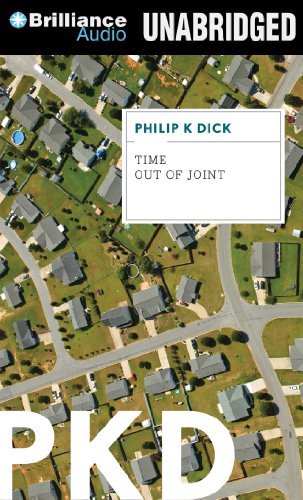 Cover for Philip K. Dick · Time out of Joint (Hörbok (CD)) [Unabridged edition] (2012)