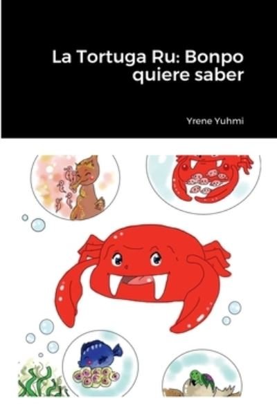 Cover for Yrene Yuhmi · Tortuga Ru (Buch) (2022)
