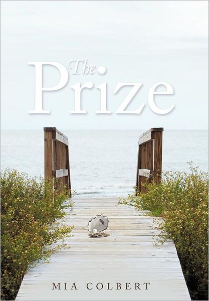 Cover for Mia Colbert · The Prize (Hardcover Book) (2011)