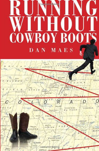 Cover for Dan Maes · Running Without Cowboy Boots (Paperback Book) (2011)