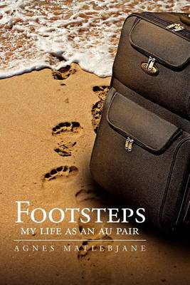 Cover for Agnes Matlebjane · Footsteps: My Life As an Au Pair (Paperback Bog) (2012)