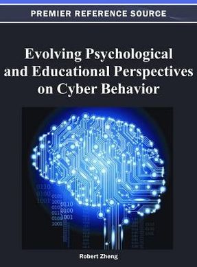 Cover for Robert Zheng · Evolving Psychological and Educational Perspectives on Cyber Behavior (Hardcover Book) (2012)