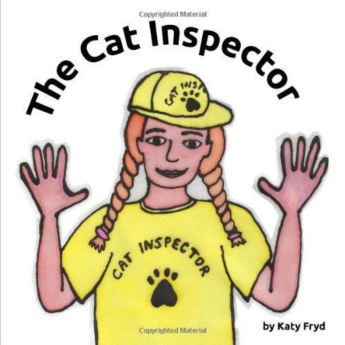 Cover for Katy Fryd · The Cat Inspector (Paperback Book) (2011)