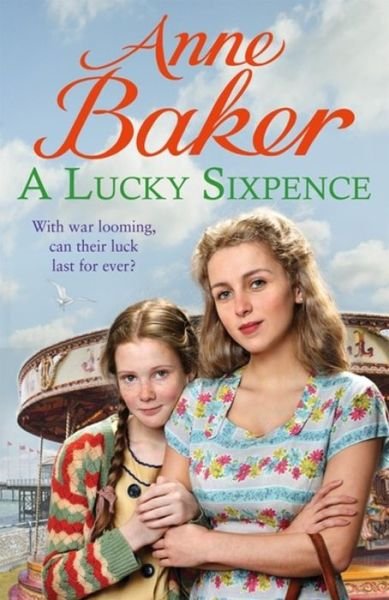 Cover for Anne Baker · A Lucky Sixpence: A dramatic and heart-warming Liverpool saga (Paperback Bog) (2019)