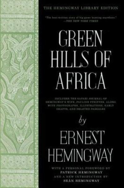 Cover for Ernest Hemingway · Green Hills of Africa The Hemingway Library Edition (Bog) (2016)