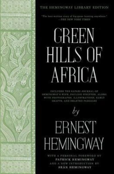 Cover for Ernest Hemingway · Green Hills of Africa The Hemingway Library Edition (Book) (2016)