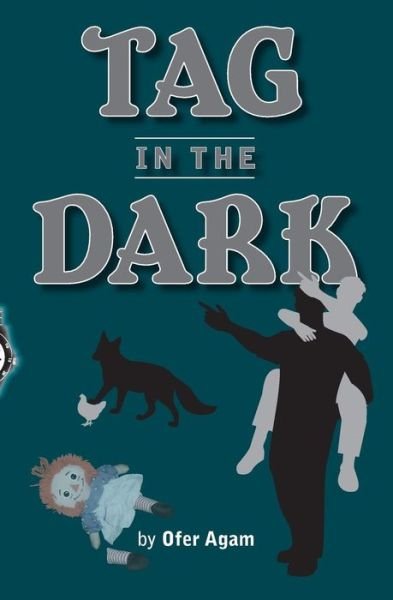 Cover for Ofer Agam · Tag in the Dark (Paperback Bog) (2013)