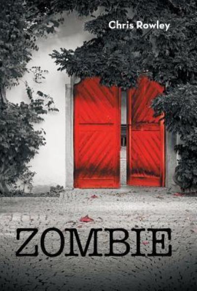 Cover for Chris Rowley · Zombie (Gebundenes Buch) (2018)