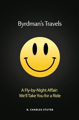 Cover for B Charles Stuter · Byrdman's Travels (Paperback Book) (2016)