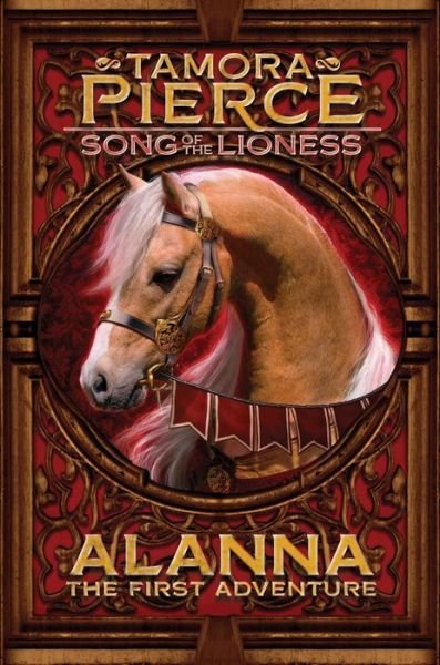 Cover for Tamora Pierce · Alanna: the First Adventure (Song of the Lioness) (Gebundenes Buch) [Reissue edition] (2014)
